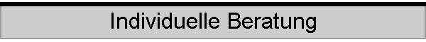 Individuelle Beratung
